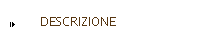 DESCRIZIONE